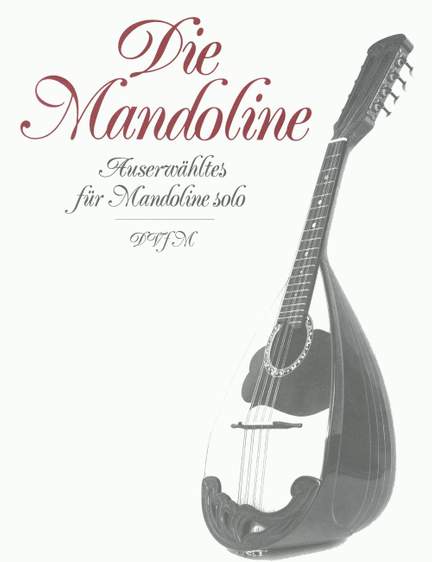 Die Mandoline. Auserwähltes