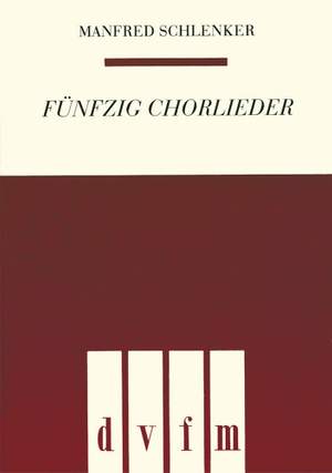 Schlenker, M: Fünfzig Chorlieder