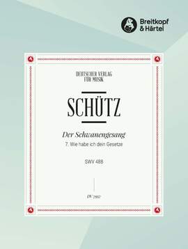 Schütz, H: Wie habe ich dein Ges. SWV 488