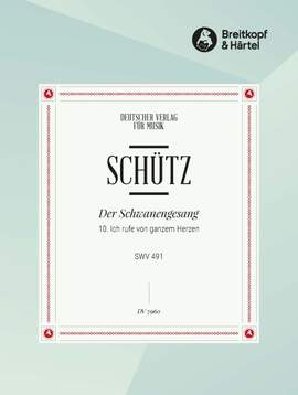 Schütz, H: Ich rufe von ganzem SWV 491