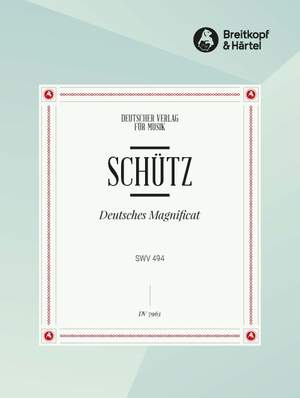 Schütz, H: Deutsches Magnificat SWV494