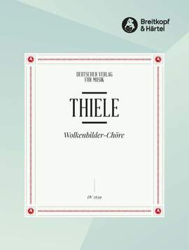 Thiele, S: Wolkenbilder-Chöre