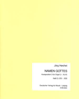 Herchet, Jörg: namen gottes: Volume 3 (XV – XXI)