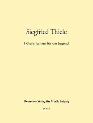 Thiele: Flötenmusiken für die Jugend