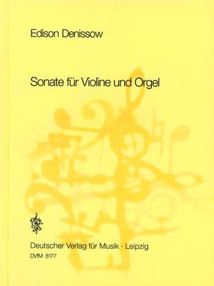 Denissow: Sonate für Violine und Orgel