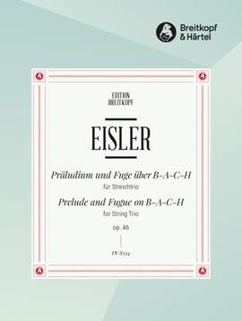 Eisler: Präludium u. Fuge über B-A-C-H