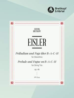 Eisler: Präludium u. Fuge über B-A-C-H