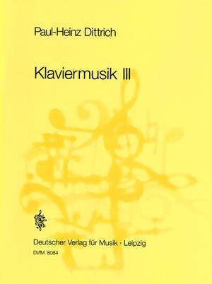 Dittrich: Klaviermusik III
