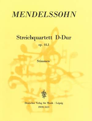 Mendelssohn: Streichquartett D-dur op. 44/1