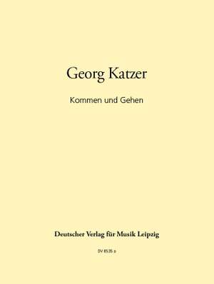 Katzer: Kommen und gehen
