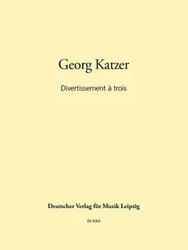 Katzer: Divertissement >a trois
