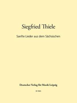 Thiele: Sanfte Lieder a.d. Sächsischen