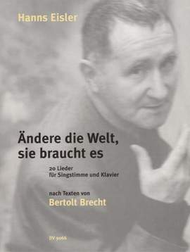 Eisler: Ändere die Welt, 20 Lieder