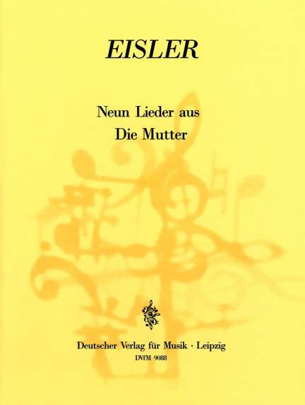 Eisler: Die Mutter - 9 Lieder