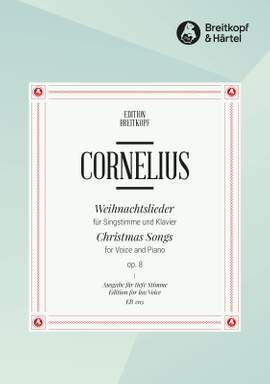 Cornelius: Weihnachtslieder tief op. 8