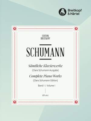 Schumann: Sämtliche Klavierwerke, Band 1