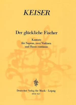 Keiser: Der glückliche Fischer