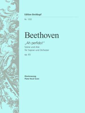Beethoven: Ah! Perfido/ Per pietá, non dirmi addio op. 65