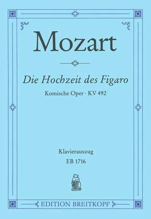 Mozart: Le Nozze di Figaro KV 492