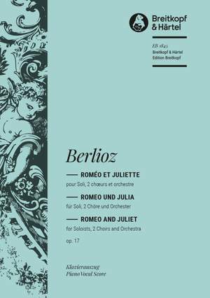 Berlioz: Romeo et Juliette op. 17