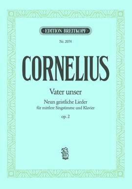 Cornelius: Vater unser op. 2