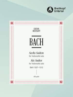 Bach, JS: Sechs Suiten BWV 1007-1012