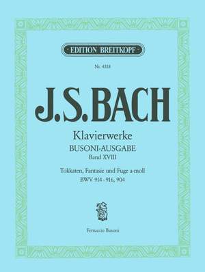 Bach, JS: Toccaten BWV 914-916, Fantasie