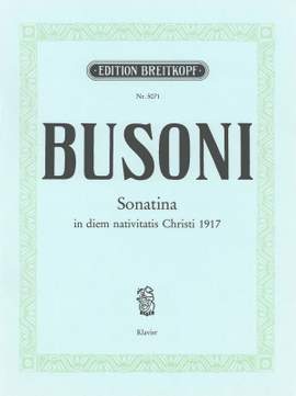 Busoni: Sonatina in diem nativitatis