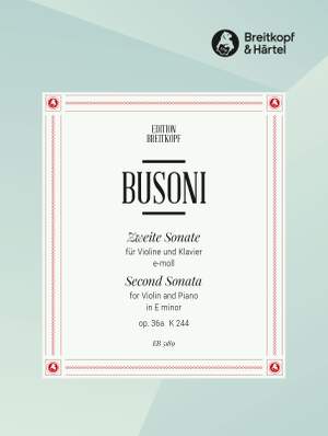 Busoni: Zweite Sonate e-moll op. 36a