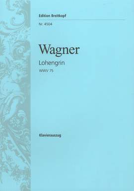 Wagner: Lohengrin WWV 75