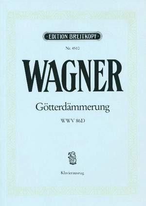 Wagner: Götterdämmerung WWV 86d