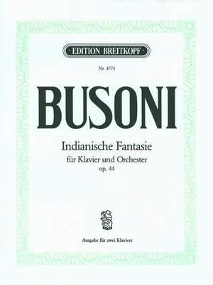 Busoni: Indianische Fantasie op. 44