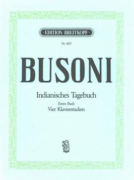 Busoni: Indianisches Tagebuch. 1. Buch