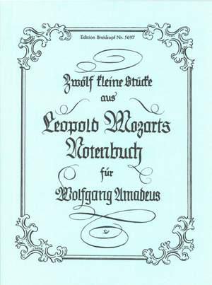 Mozart: 12 Kl. Stücke für W A Mozart