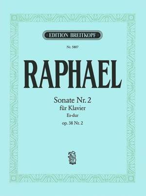 Raphael: Sonate Nr. 2 Es-dur op. 38/2