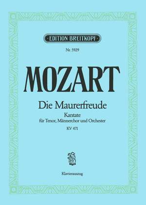 Mozart: Die Maurerfreude Es-dur KV 471