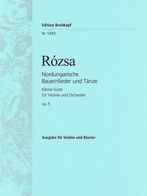 Miklós Rózsa: Nordungarische Bauernlieder und Tänze op. 5
