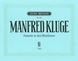 Kluge: Fantasie in 3 Rhythmen
