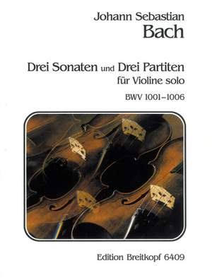Bach, JS: 3 Sonaten+3 Partiten BWV1001-6