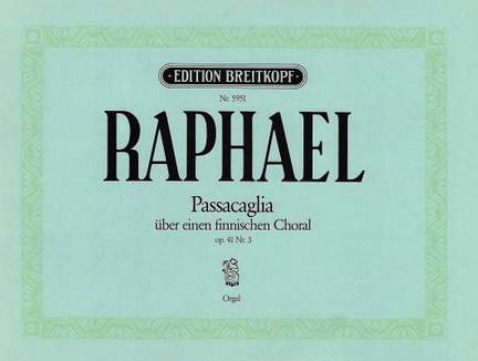 Raphael: Passacaglia op. 41/3