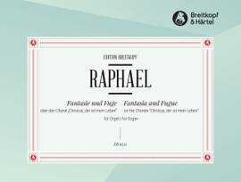 Raphael: Fantasie und Fuge