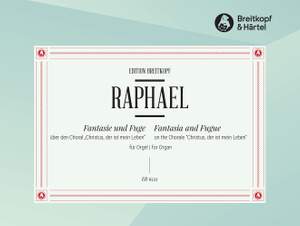 Raphael: Fantasie und Fuge