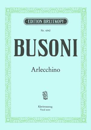 Busoni: Arlecchino op. 50 (dt./engl.)