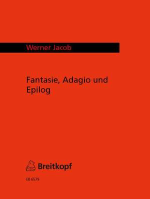 Jacob: Fantasie, Adagio und Epilog