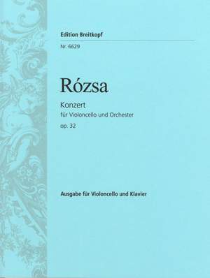 Rozsa: Violoncellokonzert op. 32