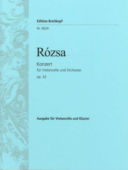 Rozsa: Violoncellokonzert op. 32