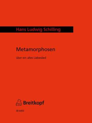 Schilling: Metamorphosen