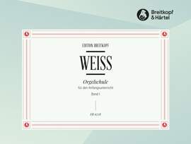 Weiss: Orgelschule, Band 1