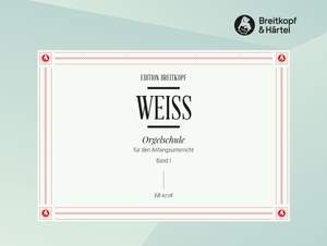 Weiss: Orgelschule, Band 1