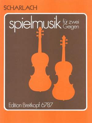 Scharlach: Spielmusik für zwei Violinen